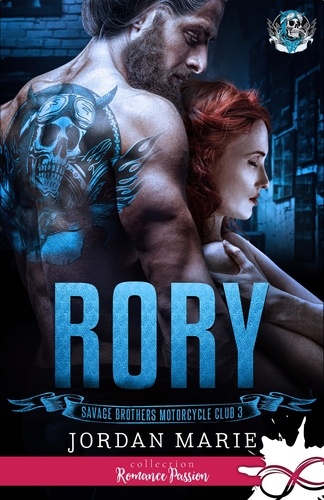 Savage Brothers Motorcycle Club Tome 3 Rory