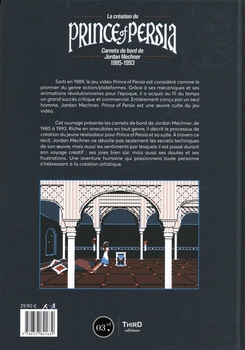 La création de Prince of Persia. Carnets de bord de Jordan Mechner 1985-1993