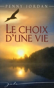 Le choix d'une vie