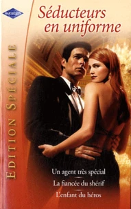 Un agent très spécial ; La fiancée du shérif ; L'enfant du héros