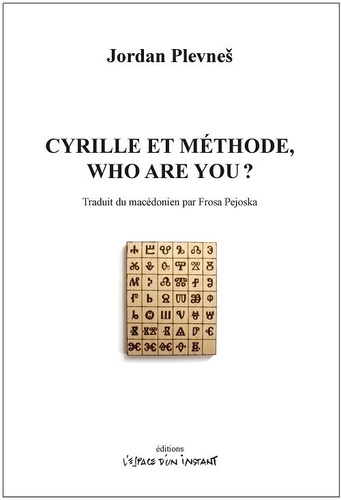 Cyrille et Méthode, Who are You ?