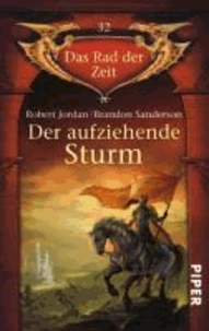 Das Rad der Zeit 32. Der aufziehende Sturm