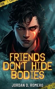 Friends Don’t Hide Bodies