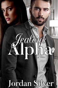  Jordan Silver - Jealous Alpha.