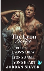  Jordan Silver - The Lyon Trilogy - The Lyon, #1.