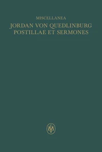 Miscellanea: Jordan von Quedlinburg, Opus postillarum et sermonum de Evangeliis dominicalibus – Opus Ior