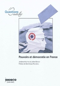 Jordane Arlettaz et Julien Bonnet - Pouvoirs et démocratie en France.