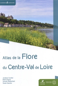 Jordane Cordier et Rémi Dupré - Atlas de la flore du Centre-Val de Loire.