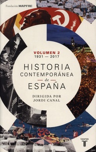 Jordi Canal - Historia contemporanea de España - Volumen 2 (1931-2017).