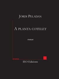 Jordi Peladan - A planta cotelet.