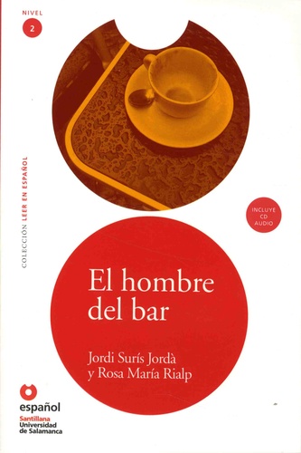 Jordi Suris Jordà et Rosa Maria Rialp - El hombre del bar. 1 CD audio