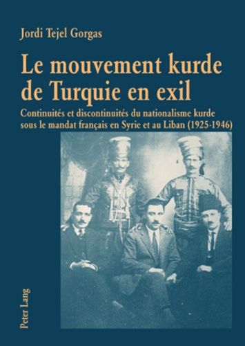 Jordi Tejel Gorgas - Le mouvement kurde de Turquie en exil.