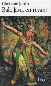 Bali, Java, en rêvant