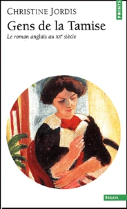 Gens De La Tamise. Le Roman Anglais Au Xxeme Siecle
