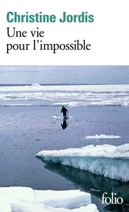 Une vie pour l'impossible