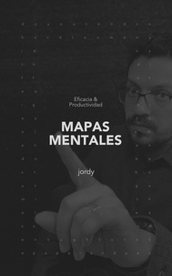  Jordy Madueño - Mapas Mentales: Eficacia y Productividad.