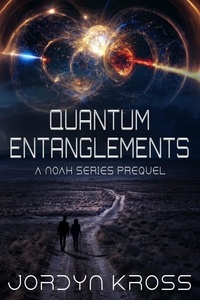  Jordyn Kross - Quantum Entanglements - NOAH, #0.
