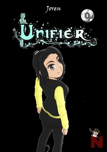 The Unifier. Tome 0 (version manga)