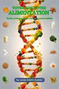 Votre ADN Votre Alimentation