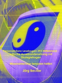 Jörg Becker - Personalbilanz Lesebogen 392 Mittelstand - kritische Auseinandersetzung mit Strategiefragen - Wissensintensive Sensoren helfen.