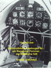Jörg Becker - Personalbilanz Lesebogen 86 - ein fliegender Pommer, der Bildräume füllt - Kreativ Gefühltes.