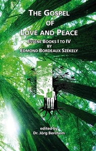 Jörg Berchem - The Gospel of Love and Peace - Essene Books I - IV.