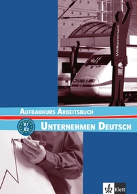 Unternehmen Deutsch Aufbaukurs