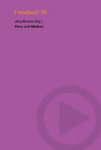 Form und Medium