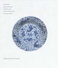 Chinese and Japanese Porcelain in the Frits Lugt Collection