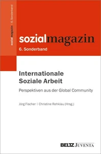 Internationale Soziale Arbeit – Perspektiven aus der Global Community