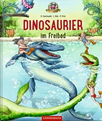 Jörg Ihle et Dominik Hochwald - Dinosaurier  : Dinosaurier im Freibad.