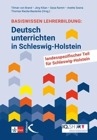 Basiswissen Lehrerbildung: Deutsch unterrichten in Schleswig-Holstein