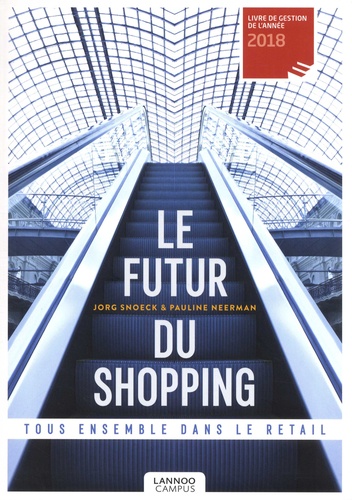 Le futur du shopping. Tous ensemble dans le retail