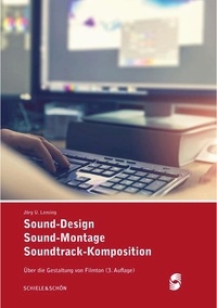 Jörg Udo Lensing - Sound-Design, Sound-Montage, Soundtrack-Komposition - Über die Gestaltung von Filmton.