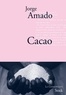 Jorge Amado - Cacao.