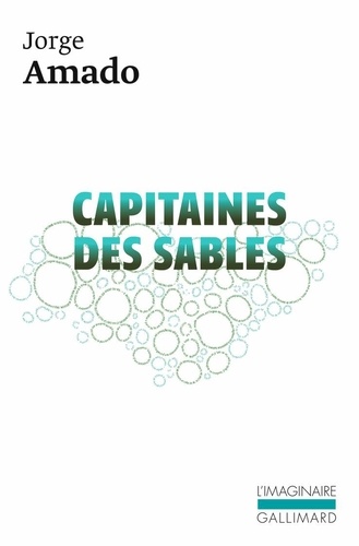 Jorge Amado - Capitaines des sables.