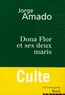 Jorge Amado - Dona Flor et ses deux maris - (Histoire morale, histoire d'amour).