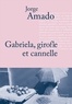 Jorge Amado - Gabriela, Girofle et Cannelle.