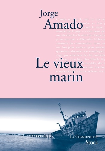 Le vieux marin. Traduit du portugais (Brésil) par Alice Raillard