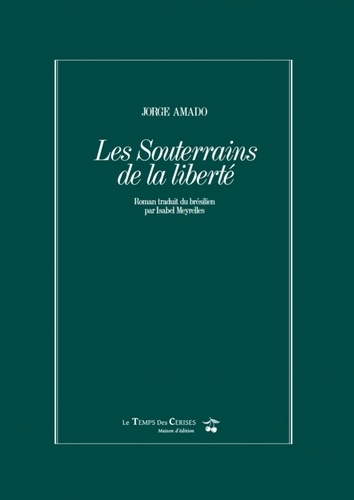 Les souterrains de la liberté. Coffret en 2 volumes