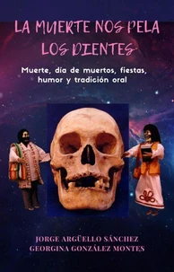 La muerte nos pela los dientes