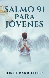  Jorge Barrientos - Salmo 91 para jóvenes.