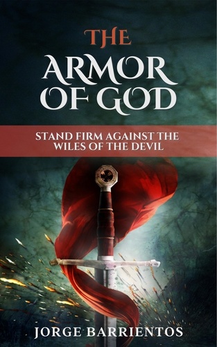  Jorge Barrientos - The Armor of God.