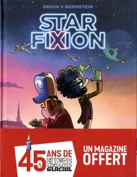 Jorge Bernstein et  Obion - Star FiXion - Avec Fluide Glacial N° 527, avril 2020 offert.