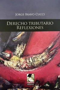 Derecho Tributario. Reflexiones