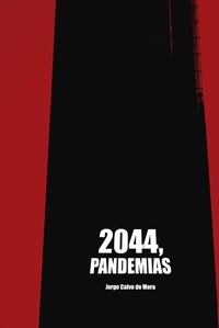  Jorge Calvo De Mora - 2044, Pandemias.