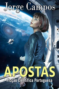 Apostas, Ficção Científica Portuguesa
