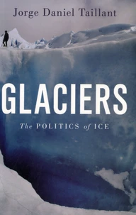 Glaciers, the Politics of Ice