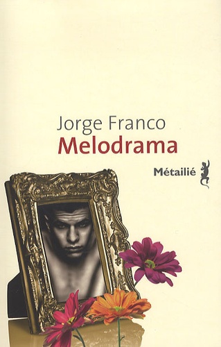 Jorge Franco - Mélodrama.