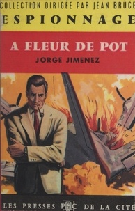 Jorge Jimenez et Jean Bruce - À fleur de pot.